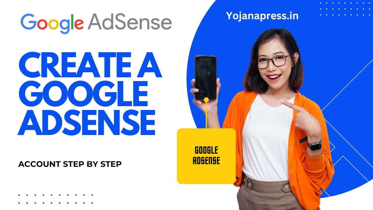 गूगल ऐडसेंस अकाउंट कब बनाना चाहिए Google AdSense Account Kab Banaye